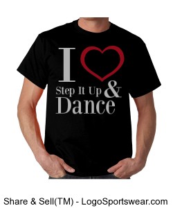 I Love Step It Up and Dance (Adult T-shirt) Design Zoom